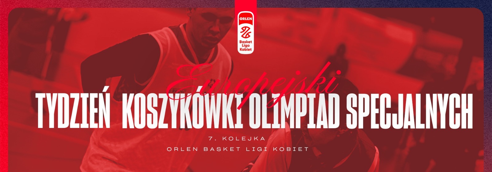 Orlen Basket Liga Kobiet wspiera Europejski Tydzień Koszykówki Olimpiad Specjalnych